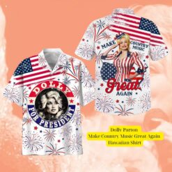 dolly parton make country music great again hawaiian shirt 4