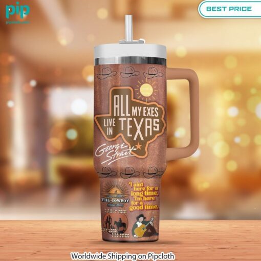 George Strait All My Exe Live in Texas Stanley Tumbler Good click