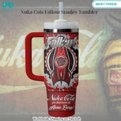 Nuka Cola Fallout Stanley Tumbler Hey! You look amazing dear