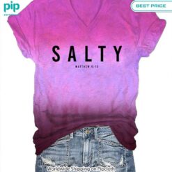 Salty Matthew 5:13 V neck Shirt I am in love with your dress