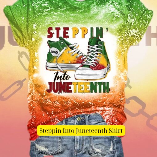 steppin into juneteenth shirt 2