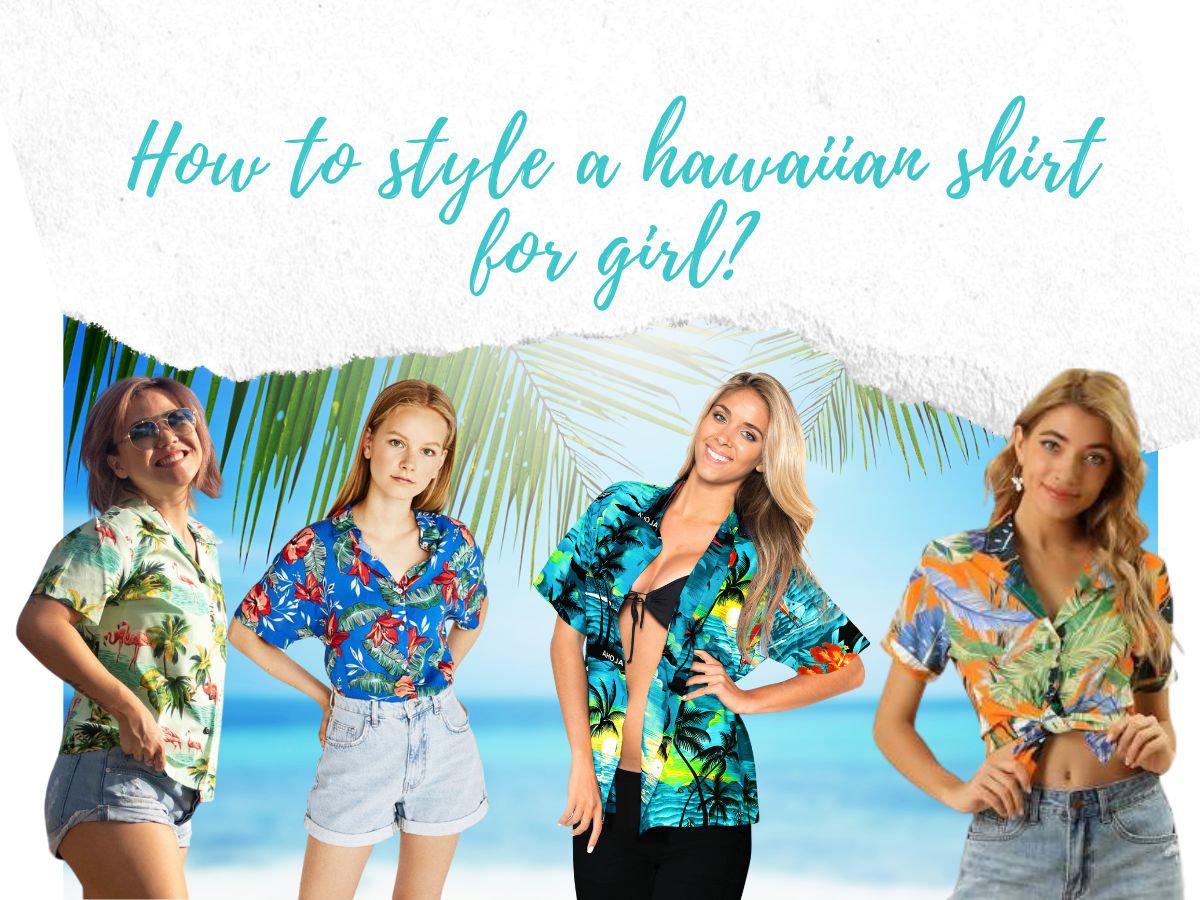 How to style a hawaiian shirt for girl