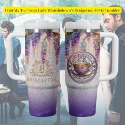 I Get My Tea From Lady Whistledown's Bridgerton 40 Oz Tumbler (1)