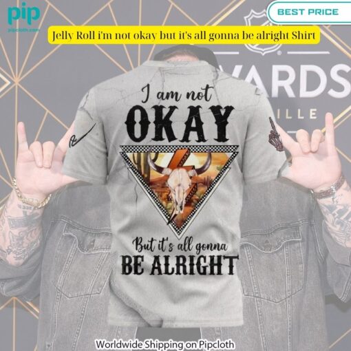 Jelly Roll i'm not okay but it's all gonna be alright Shirt (3)