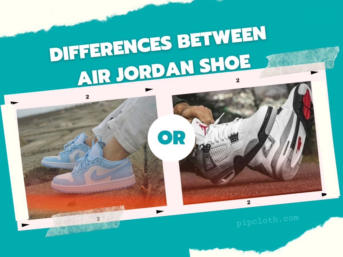 What Are the Key Differences Between Air Jordan Shoe Models?