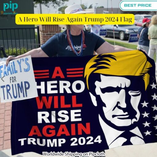 A Hero Will Rise Again Trump 2024 Flag How did you learn to click so well