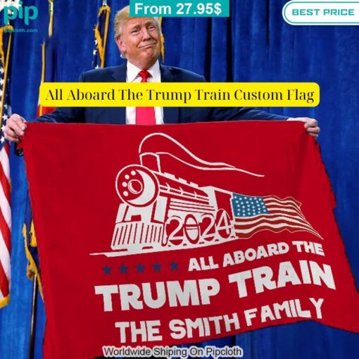 All Aboard The Trump Train Custom Flag Cutting dash