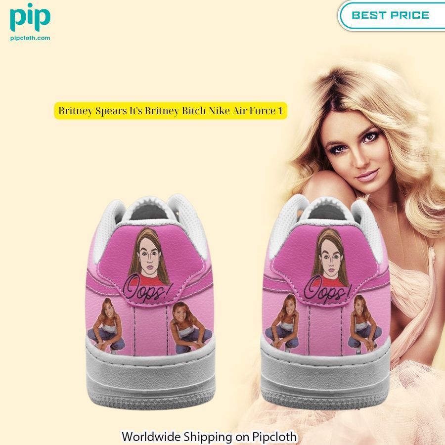 Britney Spears It's Britney Bitch Nike Air Force 1 Good one dear