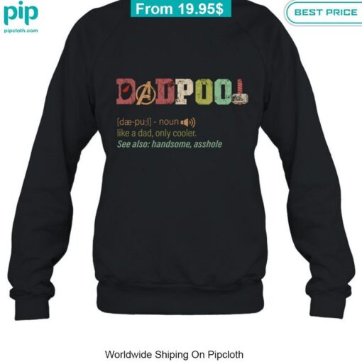 Dadpool Deadpool Handsome Shirt I love how vibrant colors are in the picture.