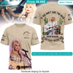 dolly parton if you dont like the road shirt 1