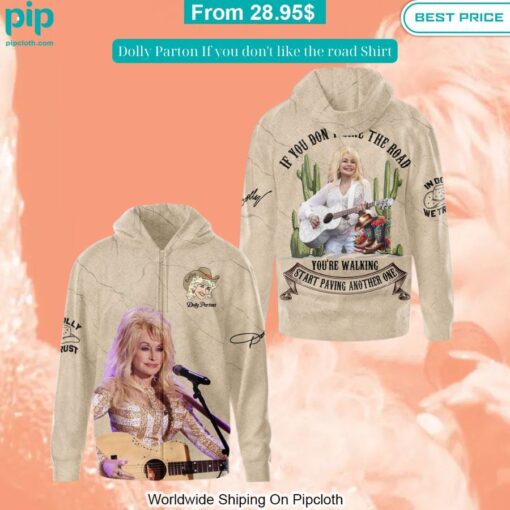 dolly parton if you dont like the road shirt 4