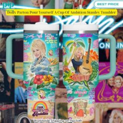 dolly parton pour yourself a cup of ambition stanley tumbler 4