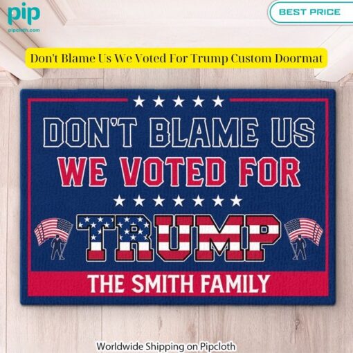 dont blame us we voted for trump custom doormat 4