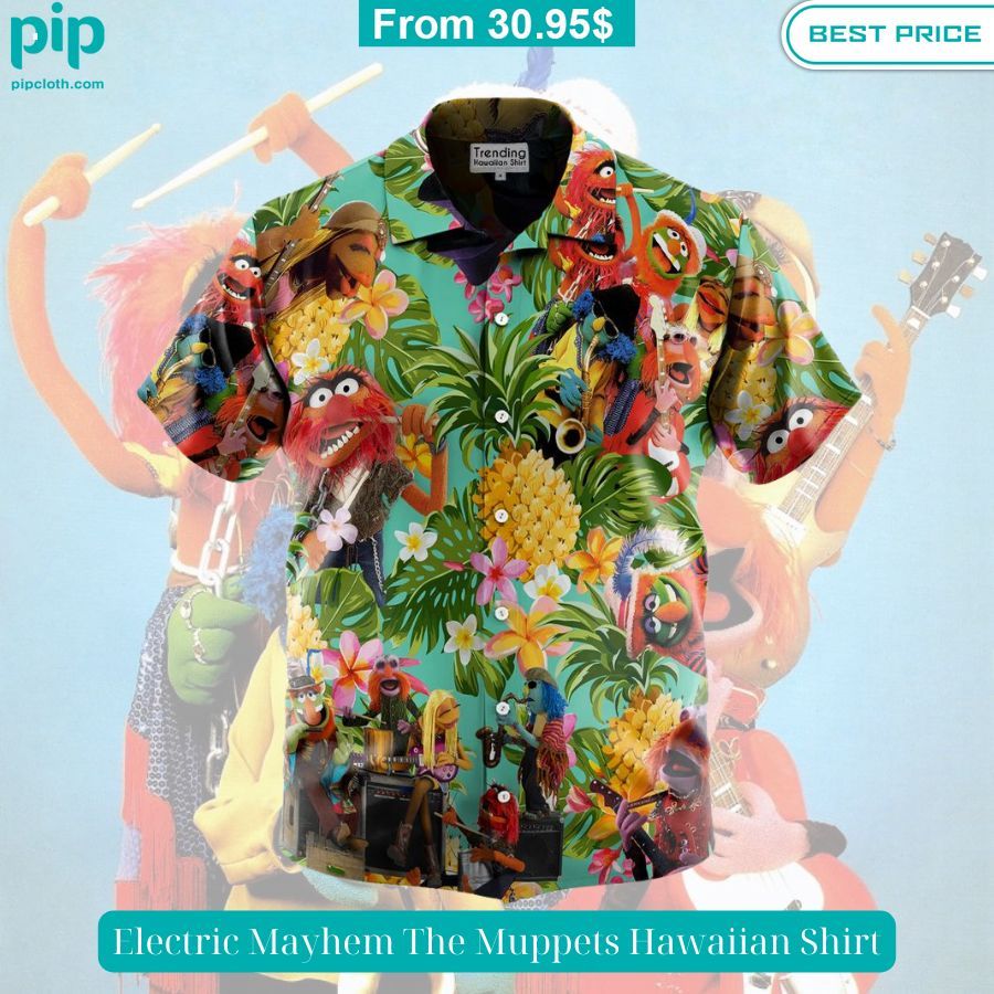 Electric Mayhem The Muppets Hawaiian Shirt You are always best dear