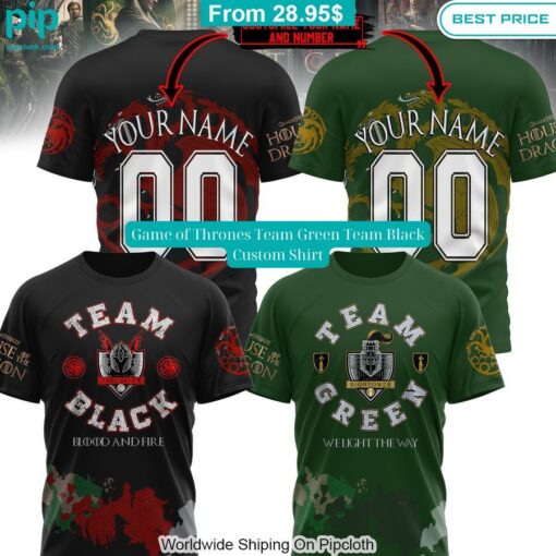 Game of Thrones Team Green Team Black Custom Shirt Nice shot bro