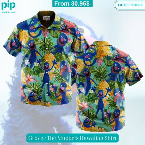 Grover The Muppets Hawaiian Shirt You look too weak