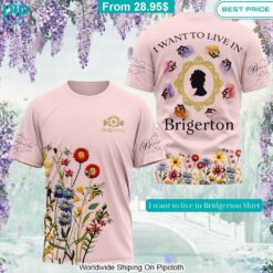 I want to live in Bridgerton Shirt Oh my God you have put on so much!