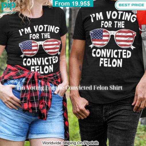 I'm Voting For the Convicted Felon Shirt Rocking picture