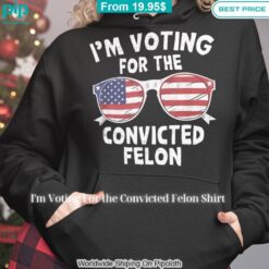 I'm Voting For the Convicted Felon Shirt Such a scenic view ,looks great.