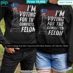 im voting for the convicted felon statue of liberty shirt 1