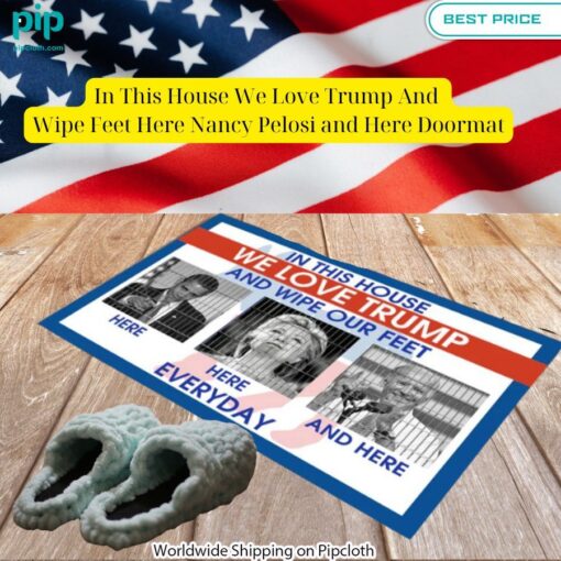 in this house we love trump and wipe feet here nancy pelosi and here doormat 2