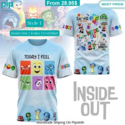 Inside Out 2 Today I Feel Shirt Hey! You look amazing dear