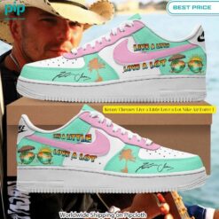 Kenny Chesney Live a Little Love a Lot Nike Air Force 1 You look lazy