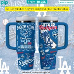 Let's Go Dodgers Los Angeles Dodgers Stanley Tumbler with Straw Damn good