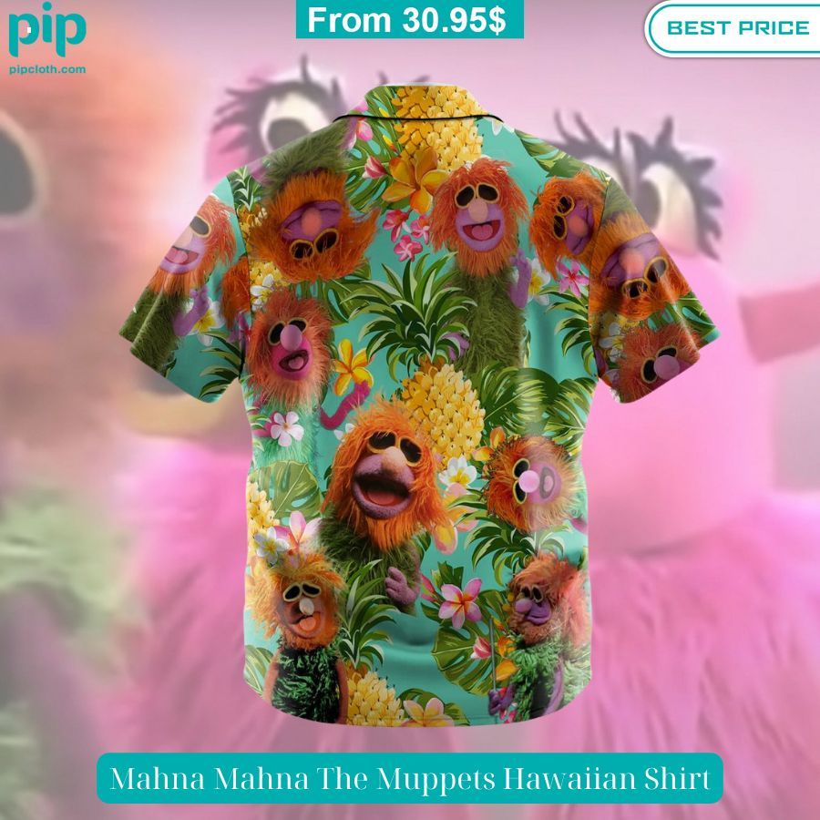 Mahna Mahna The Muppets Hawaiian Shirt You look handsome bro