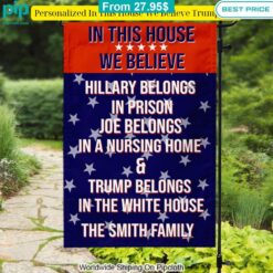 Personalized In This House We Believe Trump Flag You are always best dear