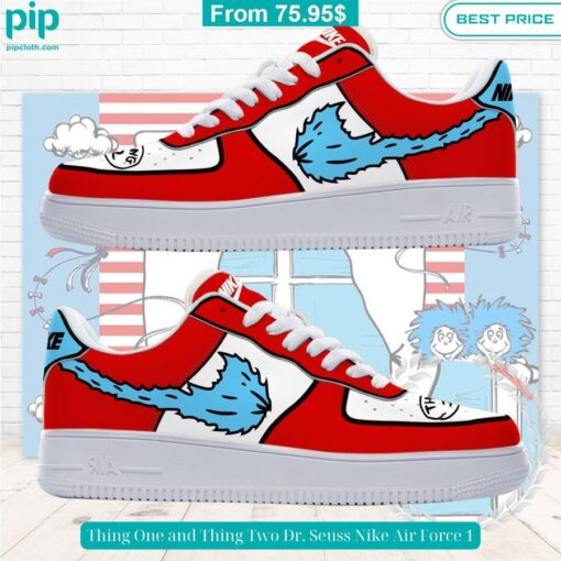 Thing One and Thing Two Dr. Seuss Nike Air Force 1 Nice shot bro