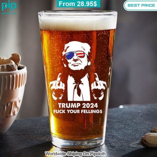 Trump 2024 Fuck your Feeling Beer Glass Best couple on earth