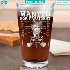 Wanted For President 2024 Donald Trump Beer Glass Nice photo dude