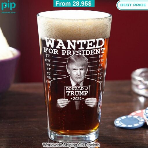 wanted for president 2024 donald trump beer glass 3