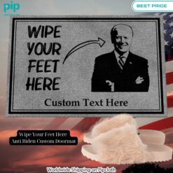 Wipe Your Feet Here Anti Biden Custom Doormat Cuteness overloaded