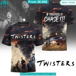 TWISTERS If You Feel It, Chase It T-Shirt cool