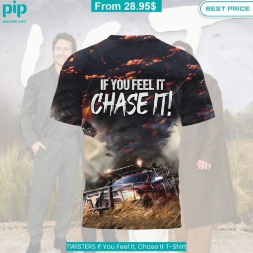 TWISTERS If You Feel It, Chase It T-Shirt cool