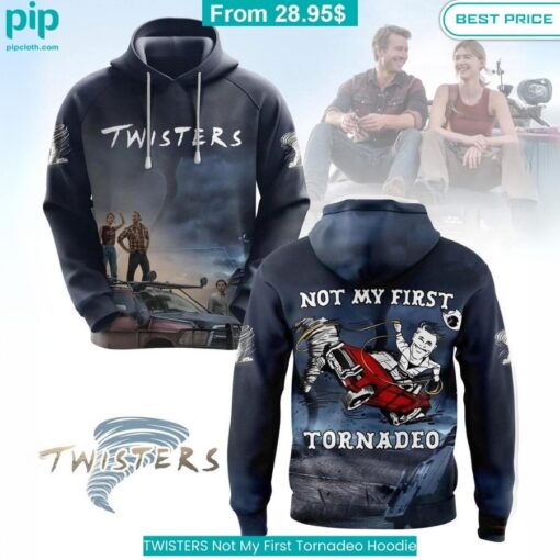 TWISTERS Not My First Tornadeo Hoodie cool fabric