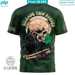 As I Lay Dying Release this burden Shirt Nice photo dude