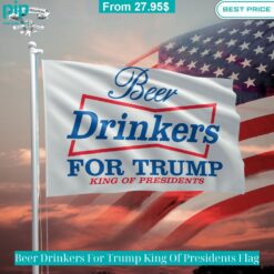 Beer Drinkers For Trump King Of Presidents Flag Coolosm