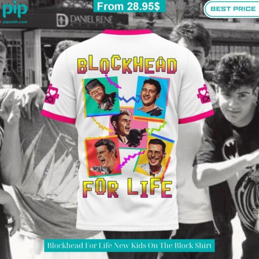 Blockhead For Life New Kids On The Block Shirt You look handsome bro