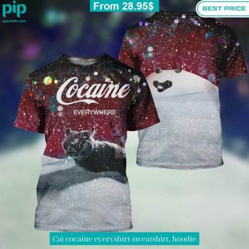 Cat cocaine everyshirt sweatshirt, hoodie How did you learn to click so well