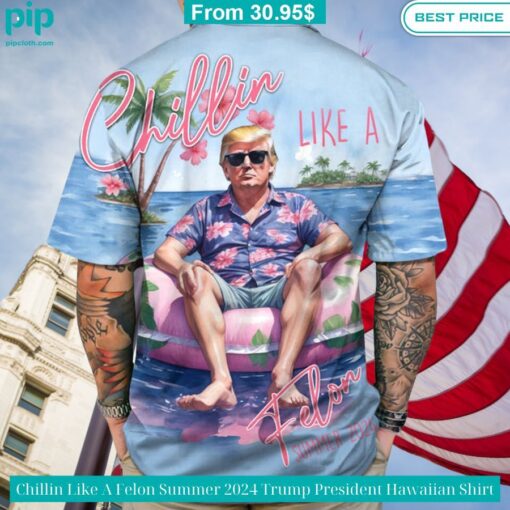 chillin like a felon summer 2024 trump president hawaiian shirt 2