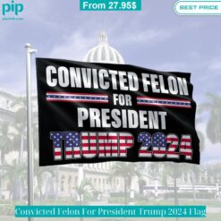 convicted felon for president trump 2024 flag 1 14.jpg