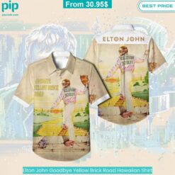 Elton John Goodbye Yellow Brick Road Hawaiian Shirt You look elegant man