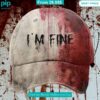 I'm Fine Bloody Halloween Cap Beautiful Mom, beautiful daughter