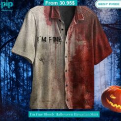 I'm Fine Bloody Halloween Hawaiian Shirt Natural and awesome