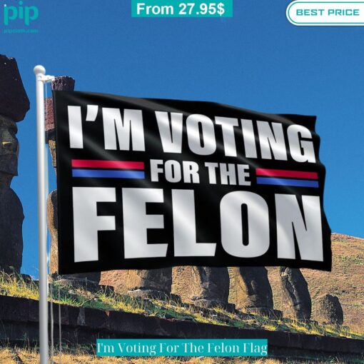 I'm Voting For The Felon Flag Mesmerising