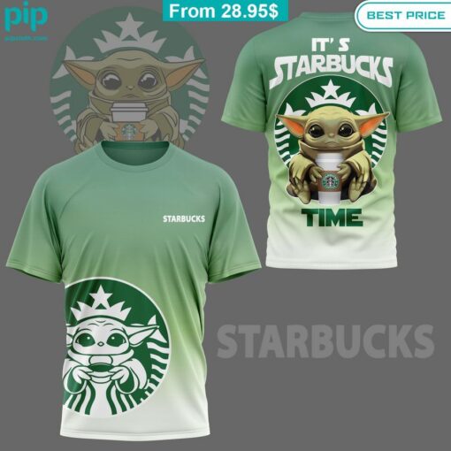 It's Starbucks Time Baby Yoda Shirt Good look mam