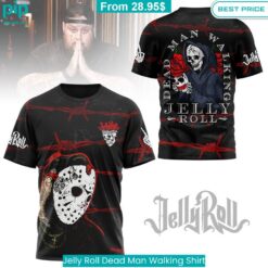 Jelly Roll Dead Man Walking Shirt You look so healthy and fit